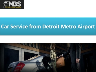 Car Service from Detroit Metro Airport