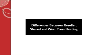 Differences Between Reseller, Shared and WordPress Hosting