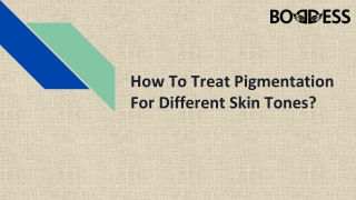 How To Treat Pigmentation For Different Skin Tones