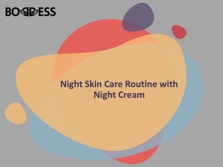 Find the Best Night Skin Care Routine