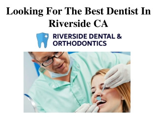 Looking For The Best Dentist In Riverside CA
