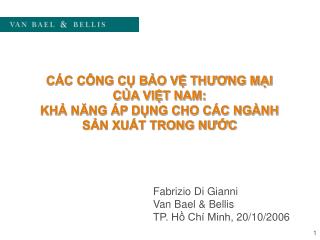 CÁC CÔNG CỤ BẢO VỆ THƯƠNG MẠI CỦA VIỆT NAM: KHẢ NĂNG ÁP DỤNG CHO CÁC NGÀNH SẢN XUẤT TRONG NƯỚC