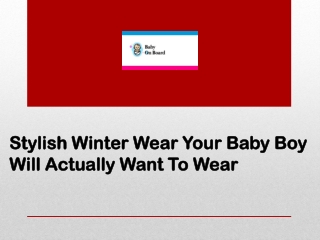 Stylish Winter Wear Your Baby Boy Will Actually Want To Wear