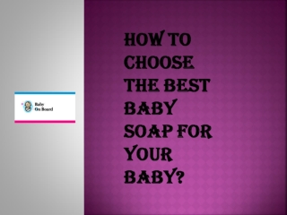 How To Choose The Best Baby Soap For Your Baby