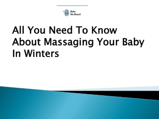 All You Need To Know About Massaging Your Baby In Winters