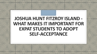 Joshua Hunt Fitzroy Island - Important Expat Students to Adopt Self-Acceptance