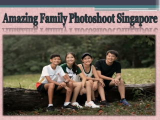 Amazing Family Photoshoot Singapore