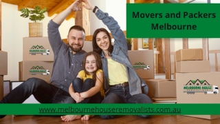 Movers and Packers Melbourne | Melbourne House Removalists