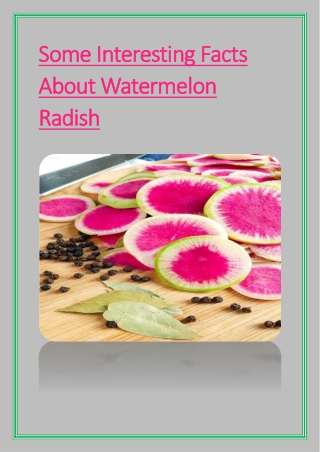 Some Interesting Facts About Watermelon Radish