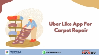 Uber Like App For Carpet Repair