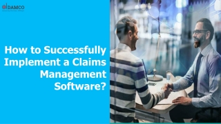 How to Successfully Implement a Claims Management Software