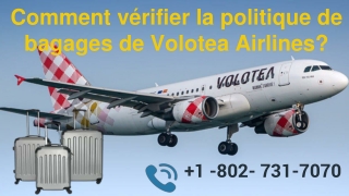 Comment vérifier la politique de bagages de Volotea Airlines_