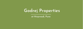 Godrej Properties at Hinjewadi Pune | Upcoming Residential Development