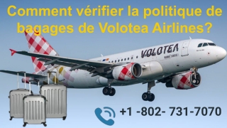 Comment vérifier la politique de bagages de Volotea Airlines_