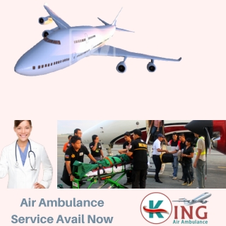 Air Ambulance in Raipur Avail in a Health Hazard via King Easily