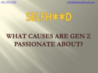 What Causes Are Gen Z Passionate About?