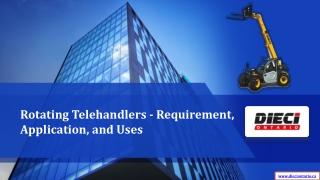 Rotating Telehandlers - Requirement, Application, and Uses