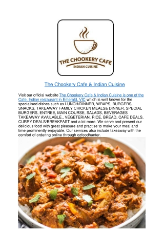 10% off - The Chookery Cafe & Indian Cuisine Takeaway Emerald,VIC