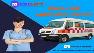 Medilift Ambulance Service in Gaya and Katihar, Bihar with swift Transfer