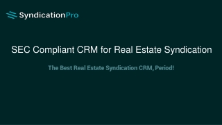 SEC Compliant CRM for Real Estate Syndication