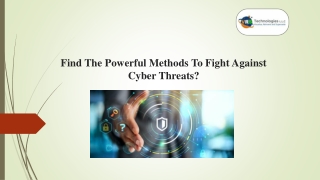 Find Powerful Methods To Fight Against Cyber Threats?
