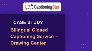 Bilingual Closed Captioning Service – Drawing Center