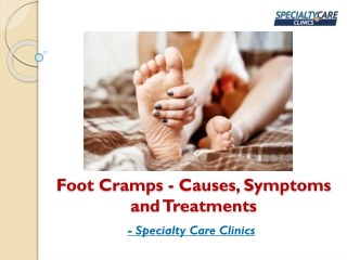 Foot Cramps - Causes, Symptoms and Treatments
