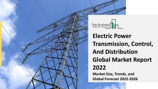Electric Power Transmission, Control, And Distribution Market Analysis, Size