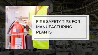 Fire Safety Tips for Manufacturing Plants