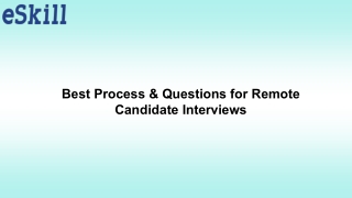 Best Process & Questions for Remote Candidate Interviews