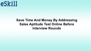 Save Time and Money by Addressing Sales Aptitude Online Before Interview Rounds