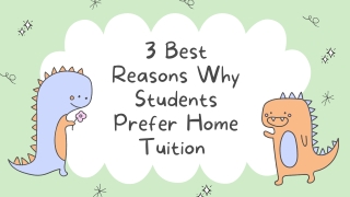 3 Best Reasons Why Students Prefer Home Tuition