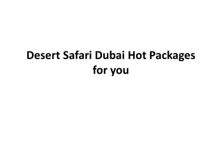 Desert Safari Dubai Hot Packages for you