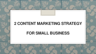2 Content Marketing Strategy for Small Business