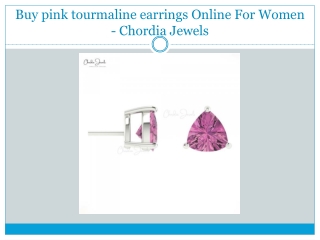 Buy pink tourmaline earrings Online For Women - Chordia Jewels