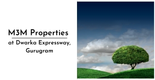 M3M Properties At Dwarka Expressway, Gurugram Brochure