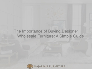 The Importance of Buying Designer Wholesale Furniture A Simple Guide