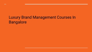 Luxury Brand Management Courses In Bangalore
