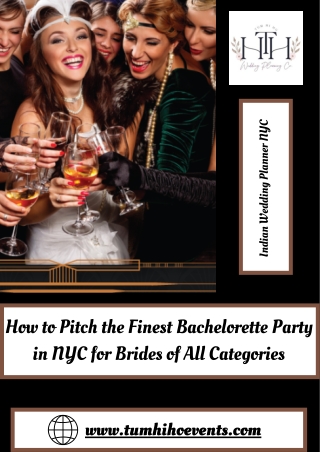 How to Pitch the Finest Bachelorette Party in NYC for Brides of All Categories