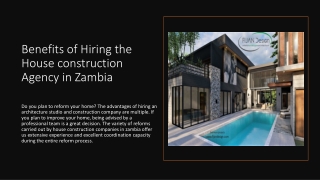 Benefits of Hiring the House construction Agency in Zambia
