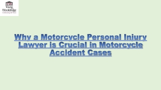 Why a Motorcycle Personal Injury Lawyer is Crucial in Motorcycle Accident Cases