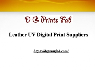 Leather UV Digital Print Suppliers | dgprintfab.com