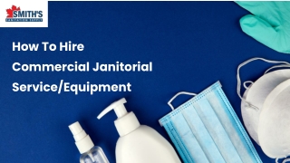 How To Hire A Commercial Janitorial Equipment