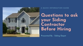 Questions to ask your Siding Contractor Before Hiring