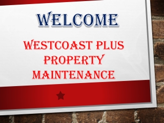 Westcoast Plus Property Maintenance