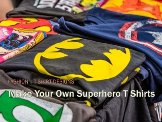 Make Your Own Superhero T Shirts