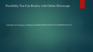 Possibility You Can Realize with Online Horoscope