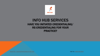 Have You Initiated Credentialing/ Re-credentialing For Your Practice?
