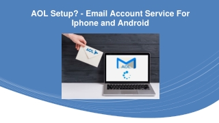 AOL Setup? - Email Account Service For Iphone and Android