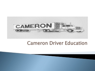 Cameron Driver Education- Simple Steps to Learning to Drive